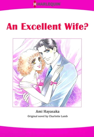 AN EXCELLENT WIFE? (Harlequin Comics)