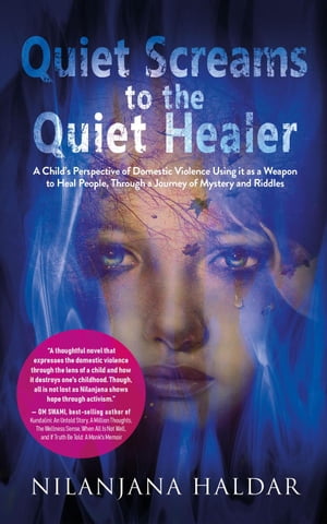 Quiet Screams to the Quiet HealerŻҽҡ[ Nilanjana Haldar ]
