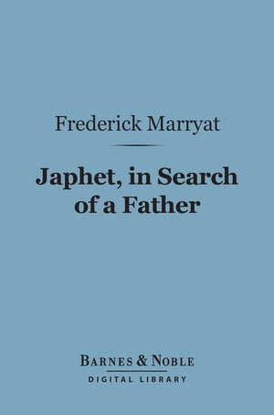 Japhet, in Search of a Father (Barnes & Noble Digital Library)