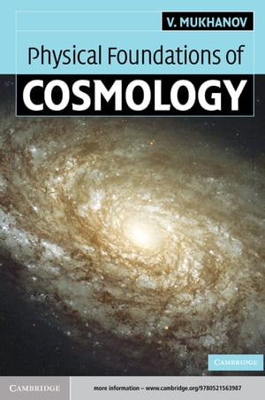 Physical Foundations of Cosmology