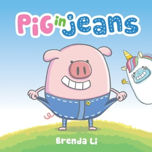 Pig in Jeans【電子書籍】[ Brenda Li ]