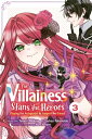 The Villainess Stans the Heroes: Playing the Antagonist to Support Her Faves , Vol. 3【電子書籍】 Yamori Mitikusa