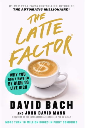 The Latte Factor