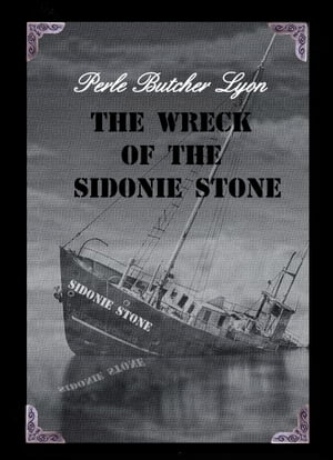 The Wreck of the Sidonie Stone