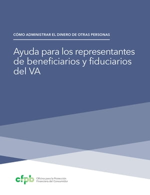 Ayuda para los representantes de beneficarios y fiduciaries del VA