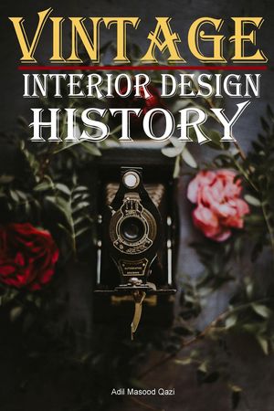 Vintage Interior Design History