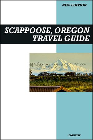 ŷKoboŻҽҥȥ㤨Scappoose, Oregon Travel Guide 2025 Edition: Outdoor Trails, River Views, and Gateway to Columbia County ExplorationŻҽҡ[ Digishire ]פβǤʤ500ߤˤʤޤ