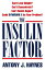 The Insulin Factor: Can’t Lose Weight? Can’t Concentrate? Can’t Resist Sugar? Could Syndrome X Be Your Problem?