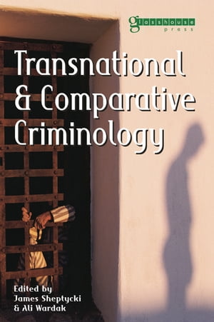 Transnational and Comparative Criminology