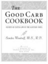 The Good Carb Cookbook Secrets of Eating Low on the Glycemic Index【電子書籍】[ Sandra...