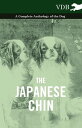 ŷKoboŻҽҥȥ㤨The Japanese Chin - A Complete Anthology of the DogŻҽҡ[ Various ]פβǤʤ1,122ߤˤʤޤ