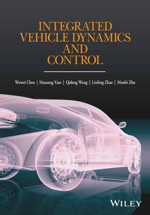 ŷKoboŻҽҥȥ㤨Integrated Vehicle Dynamics and ControlŻҽҡ[ Wuwei Chen ]פβǤʤ19,203ߤˤʤޤ