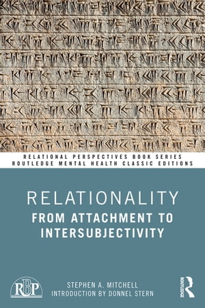 Relationality From Attachment to Intersubjectivity【電子書籍】[ Stephen A. Mitchell ](3)
