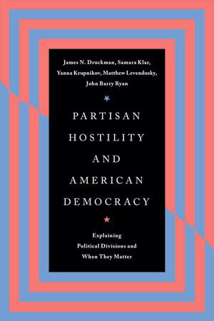 Partisan Hostility and American Democracy