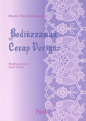 Bediüzzaman Cevap Veriyor