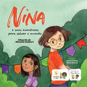 Nina e suas aventuras para salvar o mundo