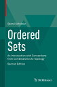 Ordered Sets An Introduction with Connections from Combinatorics to Topology【電子書籍】 Bernd Schr der