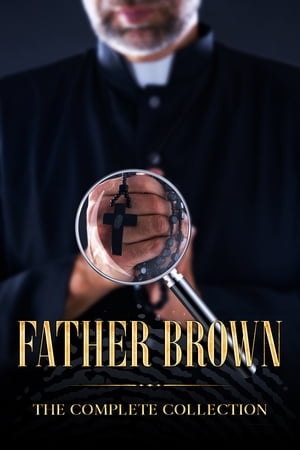 The Complete Collection of Father Brown - 53 Murder Mysteries with Bonus of The Adventure of Sherlock Holmes【電子書籍】 Arthur Conan Doyle