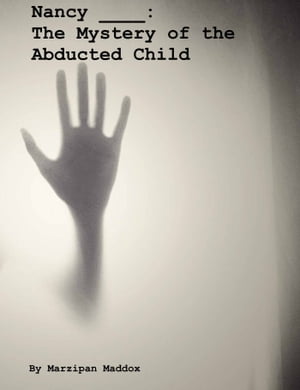 Nancy ____: The Mystery of the Abducted Child