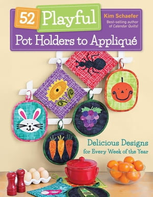 52 Playful Pot Holders to Applique