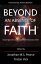 Beyond An Absence of Faith