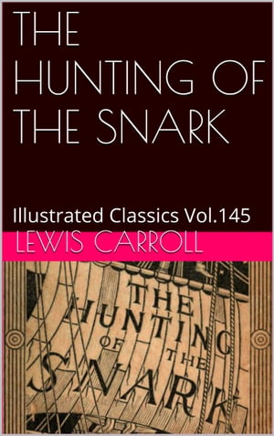 THE HUNTING OF THE SNARKŻҽҡ[ Lewis Carroll ]