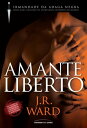 Amante Liberto【電子書籍】 J R. Ward