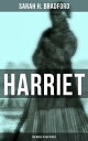 Harriet: The Moses of Her People The Life and Wo