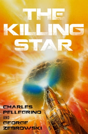 ŷKoboŻҽҥȥ㤨The Killing StarŻҽҡ[ Charles Pellegrino ]פβǤʤ15ߤˤʤޤ