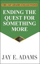 ŷKoboŻҽҥȥ㤨Ending the Quest for Something MoreŻҽҡ[ Jay E. Adams ]פβǤʤ747ߤˤʤޤ