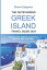 THE OUTSTANDING GREEK ISLAND TRAVEL GUIDE 2024