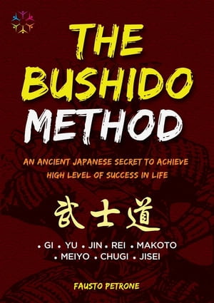 The Bushido Method