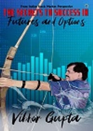 The Secrets to Success in Futures & Options (Fro