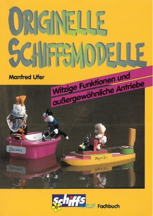 Originelle Schiffsmodelle