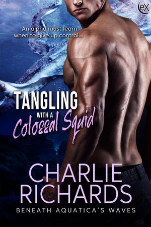 ŷKoboŻҽҥȥ㤨Tangling with a Colossal Squid Beneath Aquatica's Waves, #7Żҽҡ[ Charlie Richards ]פβǤʤ450ߤˤʤޤ