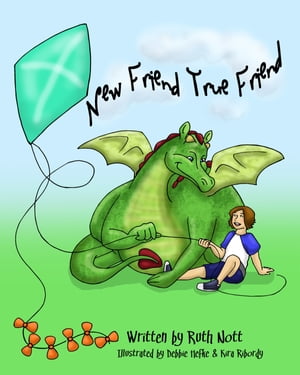 New Friend True Friend【電子書籍】[ Ruth Nott ]