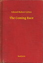 ŷKoboŻҽҥȥ㤨The Coming RaceŻҽҡ[ Edward Bulwer-Lytton ]פβǤʤ100ߤˤʤޤ