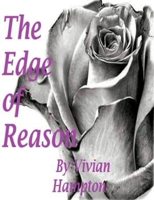 The Edge of Reason【電子書籍】[ Vivian Hampton ]