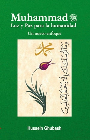 Muhammad. Luz y Paz para la humanidad. Un nuevo 