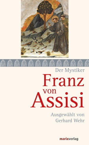 Franz von Assisi Ausgew?hlt von Gerhard WehrŻҽҡ[ Franz von Assisi ]