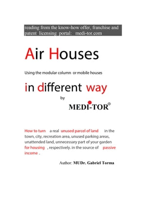 Air Houses in different way by MEDI-TOR