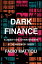 Dark Finance