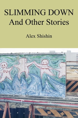 Slimming Down and Other Stories【電子書籍