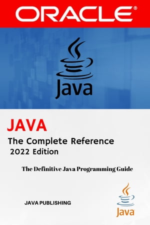 Buy Java the Complete Reference (2024) Dive into Java for Beginners and Embark on a Hands-on Project to Solidify Your Skills.【電子書籍】[ Java Publishing ]