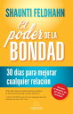 El poder de la bondad 30 d?as para mejorar cualquier relaci?n