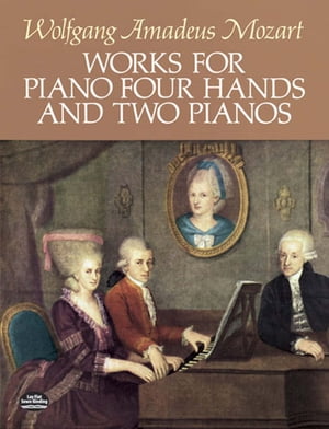 Works for Piano Four Hands and Two Pianos