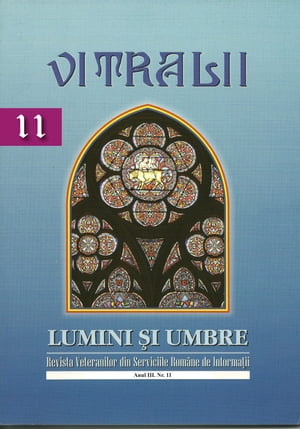 Vitralii - Lumini și Umbre. Anul III Nr 11