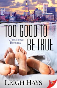 Too Good to be True【電子書籍】[ Leigh Hays ]