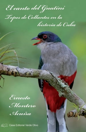 El canto del Guatiní. Topes de Collantes en la historia de Cuba
