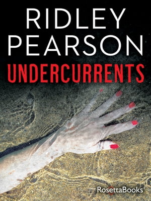 Undercurrents【電子書籍】[ Ridley Pearson ]